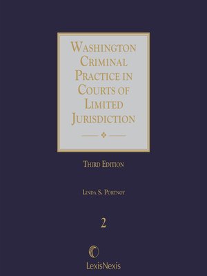cover image of Washington Criminal Practice in Courts of Limited Jurisdiction